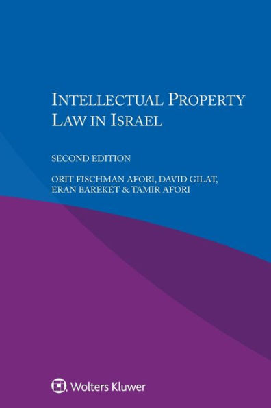 Intellectual Property in Israel, / Edition 2