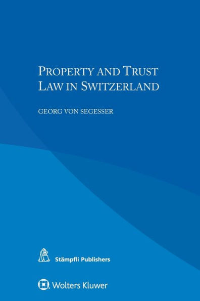 Property and Trust Law in Switzerland