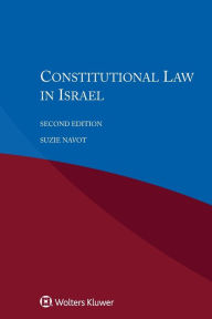 Title: Constitutional Law in Israel / Edition 2, Author: Suzie Navot