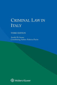 Title: Criminal Law in Italy / Edition 3, Author: Astolfo Di Amato