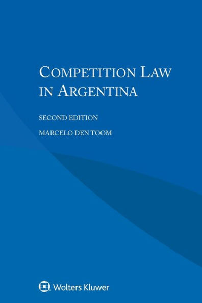 Competition Law in Argentina / Edition 2