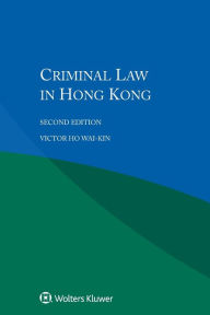 Title: Criminal Law in Hong Kong / Edition 2, Author: Victor Ho Wai-kin