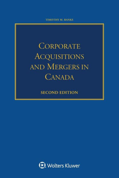 Corporate Acquisitions and Mergers in Canada / Edition 2