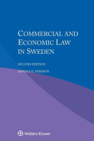 Title: Commercial and Economic Law in Sweden / Edition 2, Author: Annina H. Persson