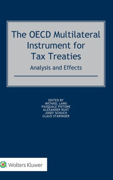 The OECD Multilateral Instrument for Tax Treaties: Analysis and Effects