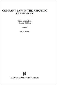 Title: Company Law In The Republic Of Uzbekistan / Edition 2, Author: William E. Butler