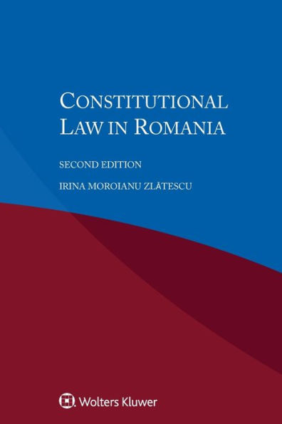 Constitutional Law in Romania / Edition 2