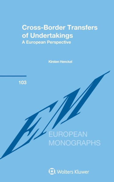 Cross-Border Transfers of Undertakings: A European Perspective