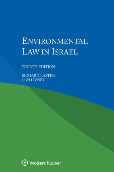 Environmental Law in Israel / Edition 4