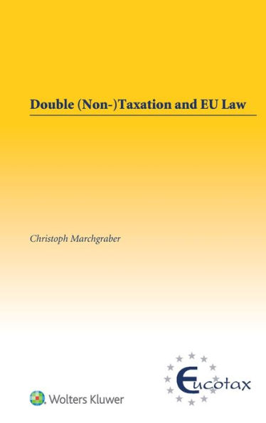 Double (Non-)Taxation and EU Law