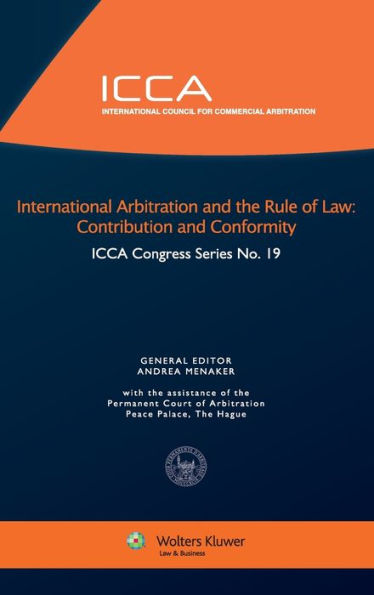 International Arbitration and the Rule of Law: Contribution and Conformity