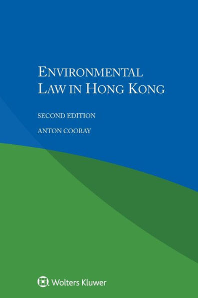 Environmental Law in Hong Kong / Edition 2