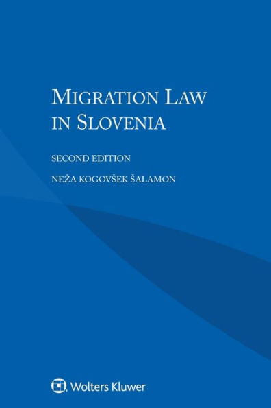 Migration Law in Slovenia / Edition 2