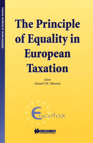 The Principle of Equality in European Taxation: The Principle of Equality in European Taxation / Edition 2