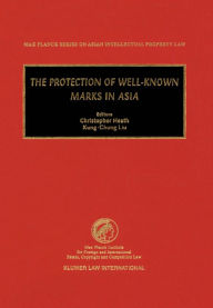 Title: The Protection of Well-Known Marks in Asia, Author: Christopher Heath