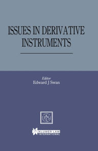 Title: Issues in Derivative Instruments, Author: Edward J. Swan