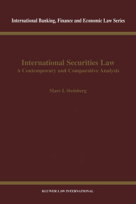 Title: International Securities Law: A Contemporary and Comparative Analysis, Author: Marc I. Steinberg