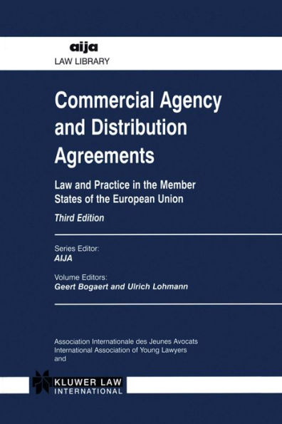 Commercial Agency and Distribution Agreements: Law and Practice in the Member States of the European nion