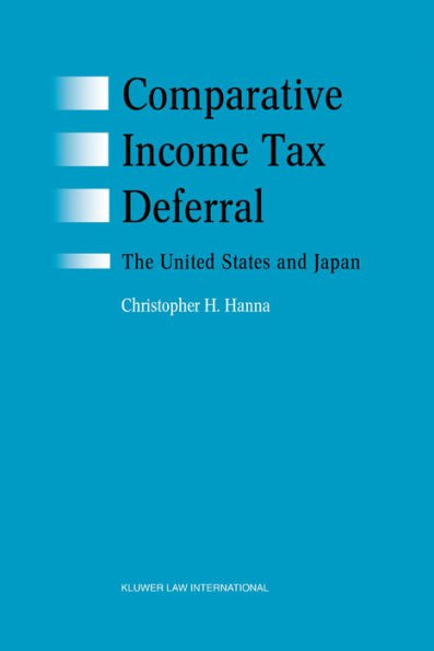 Comparative Income Tax Deferral: The United States and Japan: The United States and Japan