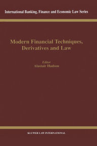 Title: Modern Financial Techniques, Derivatives and Law, Author: Alistair Hudson