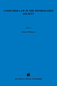 Title: Consumer Law in the Information Society, Author: Thomas Wilhelmsson