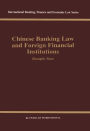 Chinese Banking Law and Foreign Financial Institutions