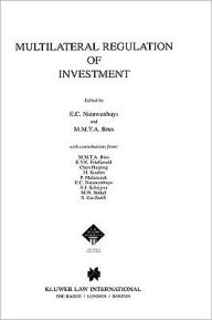 Title: Mutilateral Regulation of Investment, Author: E.C. Nieuwenhuys