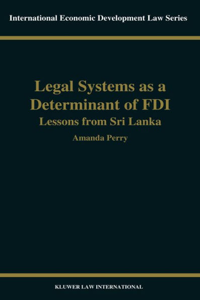 Legal Systems as a Determinant of Foreign Direct Investment: Lessons from Sri Lanka