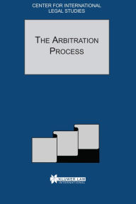 Title: The Arbitration Process: The Arbitration Process - Special Issue, 2001, Author: Dennis Campbell