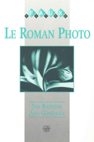 Title: Le roman-photo: Actes du colloque de Calaceite (Fondation NOESIS). 21-28 aout 1993, Author: Brill