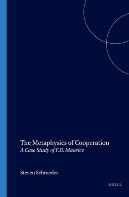 The Metaphysics of Cooperation: A Case Study of F.D. Maurice