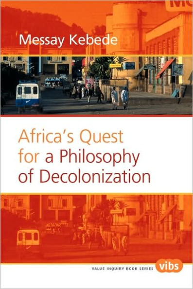Africa's Quest for a Philosophy of Decolonization