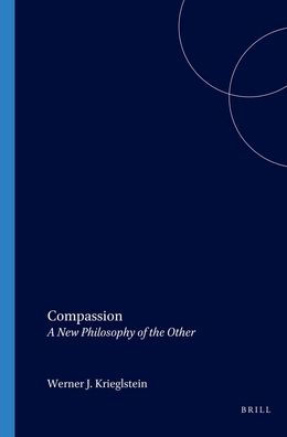 Compassion: A New Philosophy of the Other