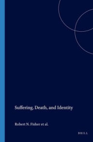 Title: Suffering, Death, and Identity, Author: Brill