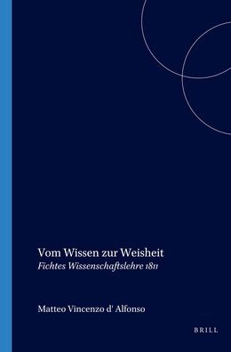 Vom Wissen zur Weisheit: Fichtes Wissenschaftslehre 1811