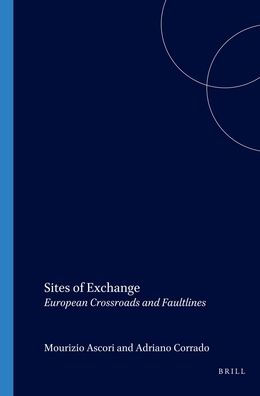 Sites of Exchange: European Crossroads and Faultlines
