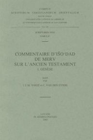 Title: Commentaire d'Iso'dad de Merv sur l'Ancien Testament, I. Genese. Syr. 67: T., Author: I-M Voste