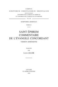 Title: Saint Ephrem. Commentaire de l'Evangile concordant, version armenienne. Arm. 2., Author: L Leloir