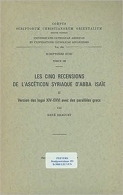 Les cinq recensions de l'Asceticon syriaque d'Abba Isaie, II. Version des logoi XIV-XXVI avec des paralleles grecs, index.: V.
