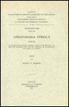 Athanasiana Syriaca, III. De Incarnatione contra Arianos; Contra Apollinarium I; De Cruce et Passione; Quod unus sit Christus; De Incarnatione Dei Verbi; Ad Jovianum: T.