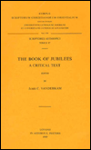 Title: The Book of Jubilees. A Critical Text. Aeth. 87: T., Author: JC Vanderkam