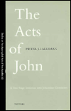 The Acts of John: a Two-Stage Initiation into Johannine Gnosticism
