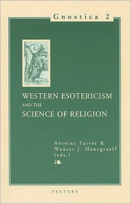 Title: Western Esotericism and the Science of Religion, Author: A Faivre