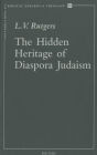 The Hidden Heritage of Diaspora Judaism: Essays on Jewish Cultural Identity in the Roman World