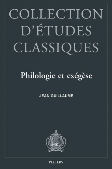 Philologie et exegese Trente-cinq annees d'etudes nervaliennes