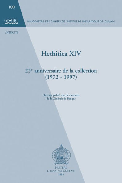 Hethitica XIV: 25e anniversaire de la collection (1972-1997)