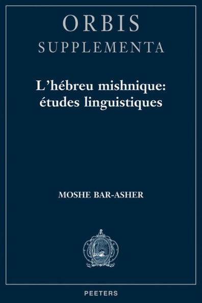 L'hebreu mishnique, etudes linguistiques