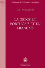 Title: La deixis en portugais et en francais, Author: ME Almeida
