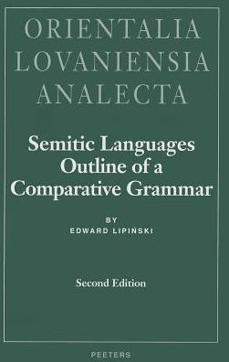 Semitic Languages: Outline of a Comparative Grammar