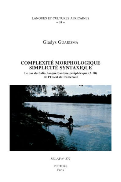 Complexite morphologique, simplicite syntaxique. Le cas du bafia, langue bantoue peripherique (A 50) de l'Ouest du Cameroun LCA24